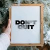 Don't Quit Printable Wall Art Pixaab